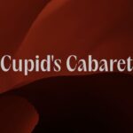 Cupid’s Cabaret